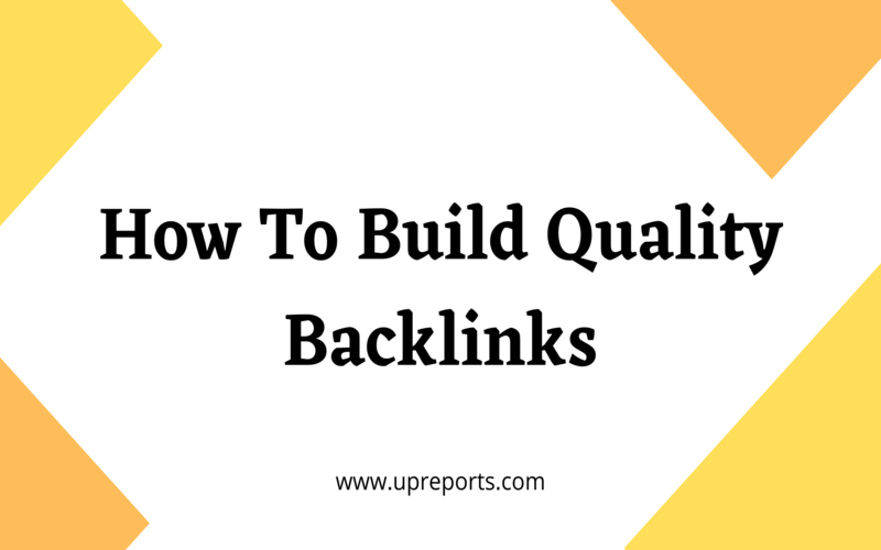 How To Build Quality Backlinks – Best Practices For SEO 2020-21