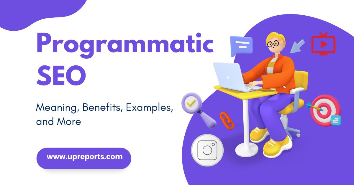 Programmatic SEO: Meaning, Benefits, Examples, and More